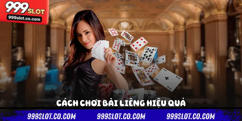 Cách chơi bài liêng hiệu quả 